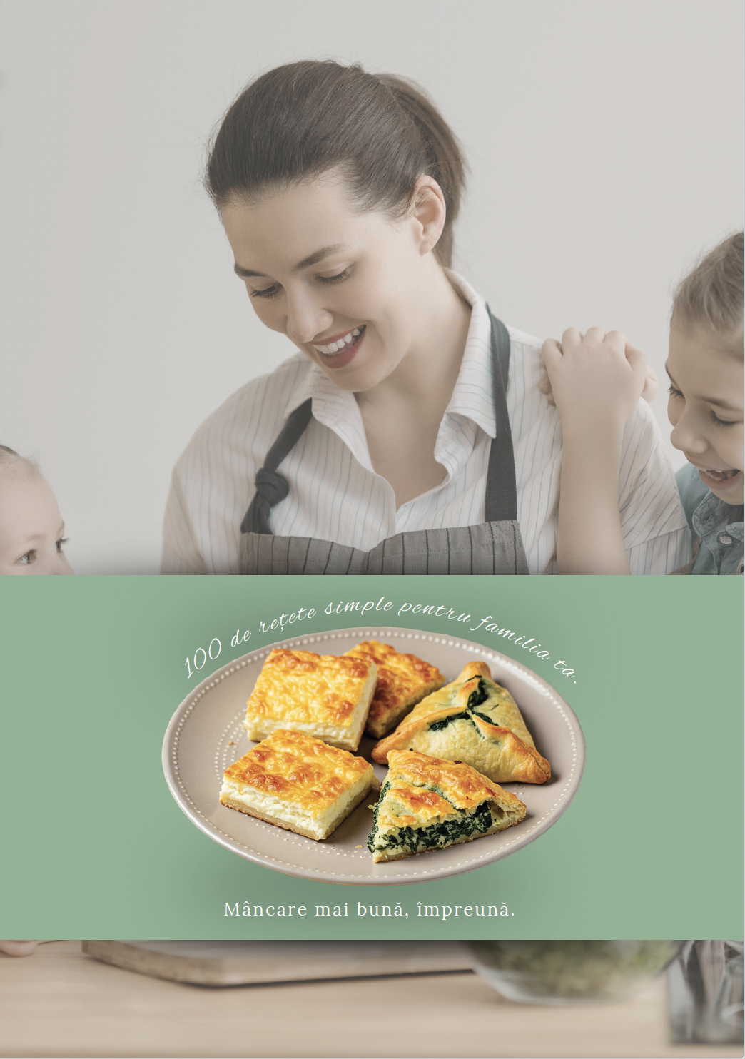 Retete BetterFamily - 100 de retete pentru familie